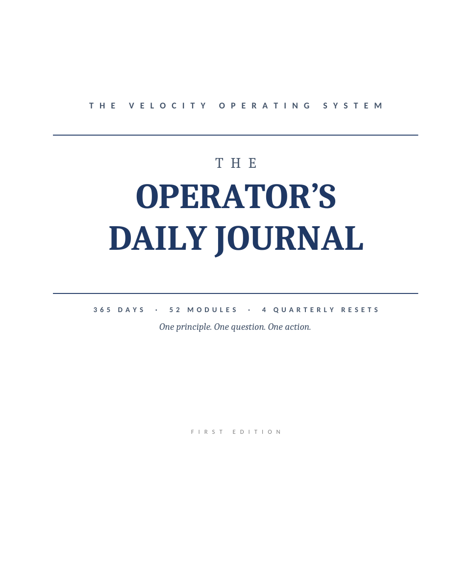 Cover. The Operator's Daily Journal cover: 365 days, 52 modules, four quarterly resets, and one principle, question, and action each day.